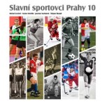 Slavní sportovci Prahy