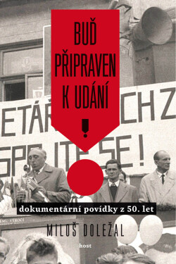 Buď připraven k udání - Miloš Doležal