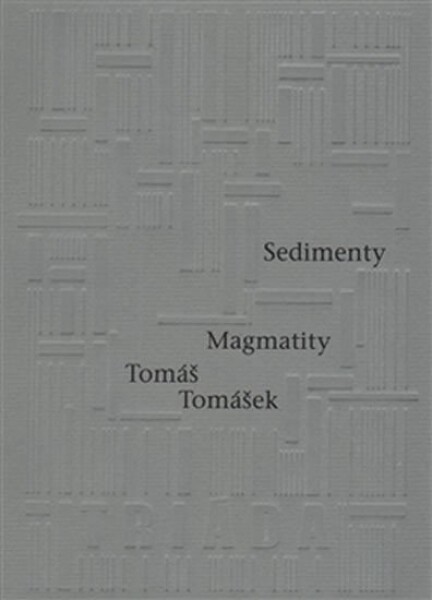 Sedimenty Magmatity Tomáš Tomášek