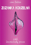 Zuzanka kouzelná aneb šovinistický prase - Jan Žáček