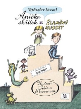 Anička Skřítek a Slaměný Hubert