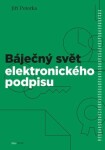 Báječný svět elektronického podpisu Jiří Peterka