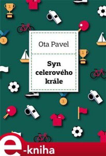 Syn celerového krále - Ota Pavel e-kniha