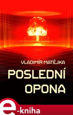 Poslední opona - Vladimír Matějka e-kniha