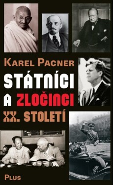 Státníci zločinci XX. století Karel Pacner
