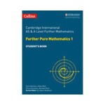Cambridge Advanced International AS & A Level Further Mathematics Further Pure Mathematics 1 Student - Ball Helen