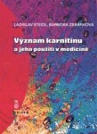 Význam karnitinu a jeho použití v medicíně - Ladislav Steidl