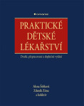 Praktické dětské lékařství - kolektiv autorů, Alena Šebková, Zdeněk Zíma