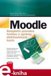 Moodle. Kompletní průvodce tvorbou a správou elektronických kurzů - Martin Drlík, Jozef Kapusta, Miroslava Mesárošová, Petr Švec e-kniha