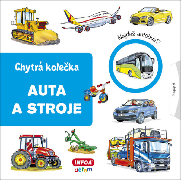 Auta a stroje - Chytrá kolečka - Jana Navrátilová