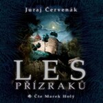 Les přízraků Juraj Červenák