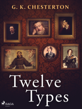 Twelve Types - Gilbert Keith Chesterton - e-kniha