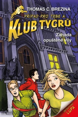 Klub Tygrů Záhada opuštěné vily