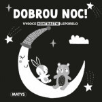 Dobrou noc! - Vysoce kontrastní leporelo