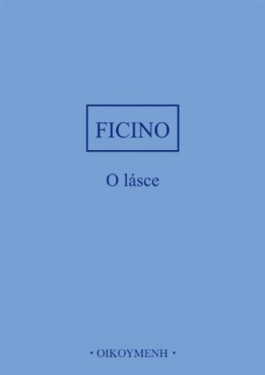 O lásce - Marsilio Ficino
