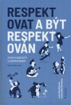 Respektovat být respektován
