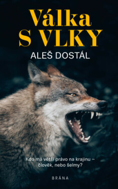 Válka s vlky - Aleš Dostál - e-kniha