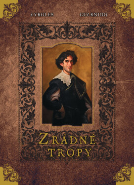 Zrádné tropy (limitovaná verze) - Alain Ayroles