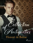 The Collection of Antiquities - Honoré De Balzac - e-kniha