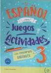 El español con… juegos y actividades DIGITALES 3 B1 - B2 - Vv.Aa
