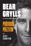 Bear Grylls. Průvodce Bear Grylls.