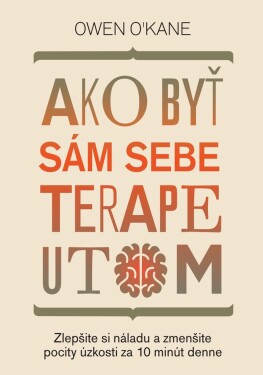 Ako byť sám sebe terapeutom