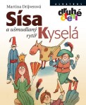 Sísa Kyselá ušmudlaný rytíř Martina Drijverová