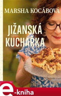Jižanská kuchařka - Marsha Kocábová e-kniha