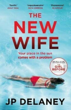 The New Wife: The perfect escapist thriller from The author of The Girl Before Delaney