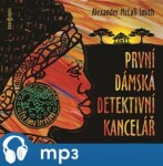 První dámská detektivní kancelář Alexander McCall Smith