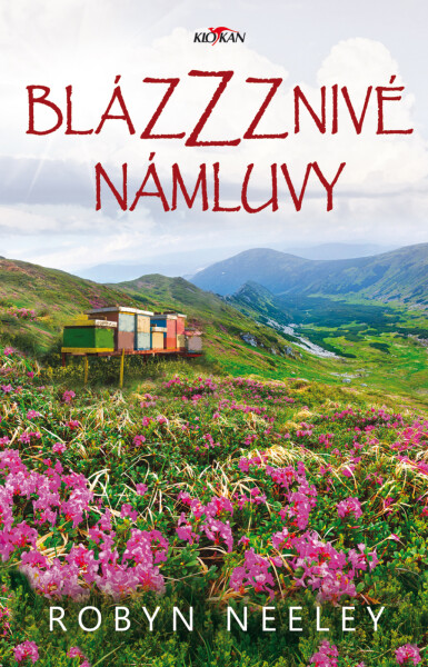 Blázzznivé námluvy - Robyn Neeley