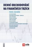 Denní obchodování na finančních trzích Pavel Šafařík