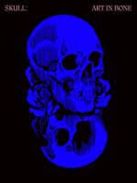 Skulls: Art In Bone
