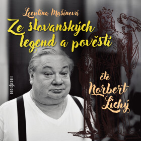 Ze slovanských legend a pověstí - Leontina Mašínová - audiokniha