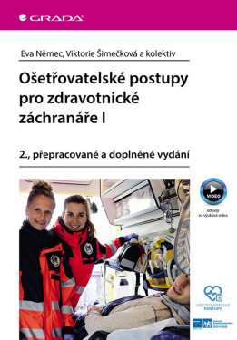 Ošetřovatelské postupy pro zdravotnické záchranáře I - Eva Němec
