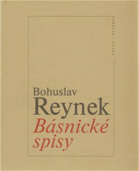 Básnické spisy - Bohuslav Reynek