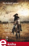 Neklidná mysl - Kay Redfield Jamison