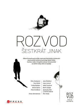 Rozvod šestkrát jinak - Petra Soukupová, Pavel Bušta, Petra Dvořáková, Michal Sýkora, Radek Ptáček