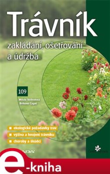 Trávník. Zakládání, ošetřování a údržba - Bohumír Cagaš, Miluše Svobodová e-kniha