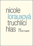 Truchlící hlas Nicole Lorauxová