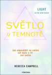 Světlo temnotě