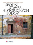 Spodní stavba historických budov