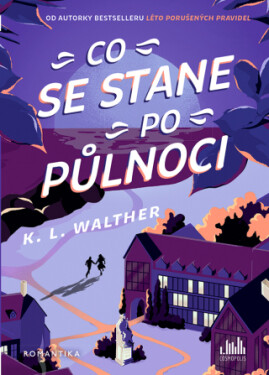 Co se stane po půlnoci - K.L. Walther - e-kniha