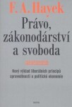 Právo, zákonodárství svoboda Friedrich Hayek