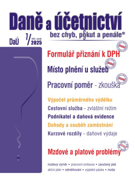 DaÚ č. 7 / 2025 - Formulář přiznání k DPH – změny - Ing. Václav Benda