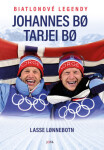 Biatlonové legendy – Johannes a Tarjei Bø - Lasse Lønnebotn, Johannes Thingnes Bø, Tarjei Bø - e-kniha
