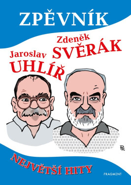 Zpěvník Svěrák Uhlíř Zdeněk Svěrák Uhlíř