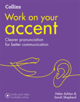 Collins Work on Your Accent - Ashton Helen; Shepherd Sarah