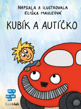 Kubík a autíčko - Eliška Mauleová - e-kniha