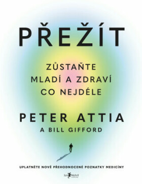 Přežít - Peter Attia - e-kniha